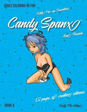 Adult Coloring-In Fun with Pinup Sensation Candy Spanx and Friends, Book4