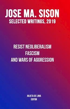 Resist Neoliberalism, Fascism, and Wars of Aggression
