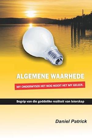 Algemene Waarhede My Onderwyser Het Nog Nooit Het My Geleer