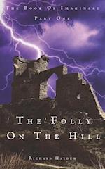 The Folly On The Hill 
