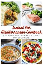 Instant Pot Mediterranean Cookbook