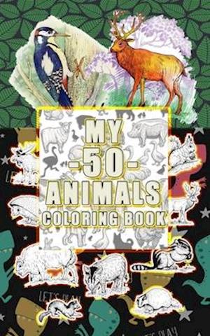 My 50 Animals Coloring Book