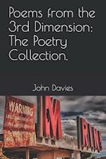 Poems from the 3rd Dimension: The Poetry Collection 