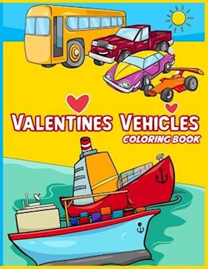 Valentines Vehicles Coloring Book For Boys and Girls