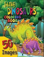 I Love Dinosaur Coloring Book