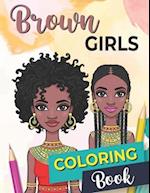 Brown Girls Coloring Book: Daily Affirmations for African Americans Coloring Book. 