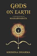 Gods on Earth: A vivid retelling of Mahabharata 