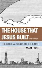 The House that Jesus Built