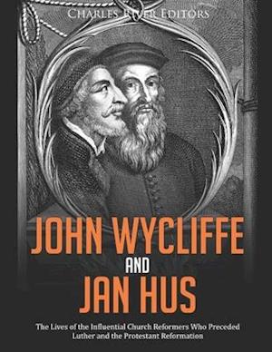 John Wycliffe and Jan Hus