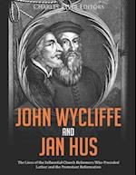 John Wycliffe and Jan Hus