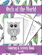 Owls of the World - Coloring and Activity Book