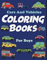 Cars And Vehicles Coloring Books For Boys: 46 Unique Coloring Pages, Cool Cars, boy coloring book, color books, and Car Lovers 