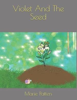 Violet And The Seed