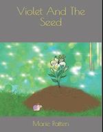 Violet And The Seed