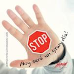 STOP ¡Hoy será un gran día!