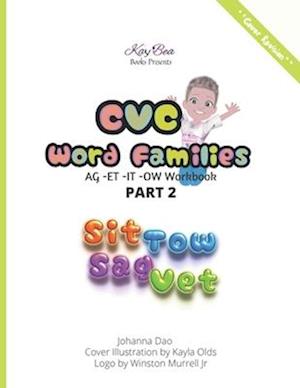 KB Books Presents CVC Word Families : -AG -ET -IT -OW Work Book Part 2 (black and white print)