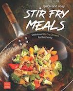 Quick and Easy Stir Fry Meals