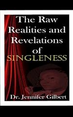 The Raw Realities and Revelations of Singleness