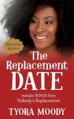 The Replacement Date: Expanded Edition 