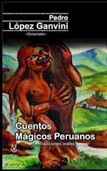 Cuentos Mágicos Peruanos