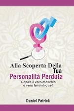 Alla Scoperta Della Tua Personalità Perduta