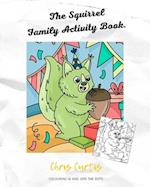 The Squirrel Family Activity Book