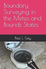 Boundary Surveying in the Metes and Bounds States