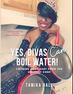 Yes, Divas Can Boil Water