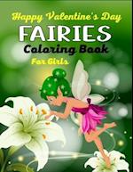 Happy Valentine's Day FAIRIES Coloring Book For Girls