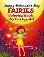 Happy Valentine's Day FAIRIES Coloring Book For Kids Ages 4-8