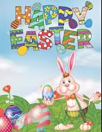 Happy Easter: (Kids Coloring Book, Coloring Book, Easter Coloring Book, Easter Gift, Easter, Kid Gift) 