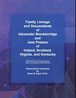 Family Lineage and Descendants of Alexander Breckenridge and Jane Preston of Ireland, Scotland, Virginia, and Kentucky