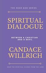 SPIRITUAL DIALOGUE: between a Christian and a Devil 