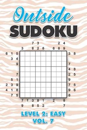 Outside Sudoku Level 2: Easy Vol. 7: Play Outside Sudoku 9x9 Nine Grid With Solutions Easy Level Volumes 1-40 Sudoku Cross Sums Variation Travel Paper