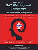 Mind the Test SAT Writing and Language: Evidence-Based Study Guide 