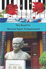 The Road To Musical Equal Temperament