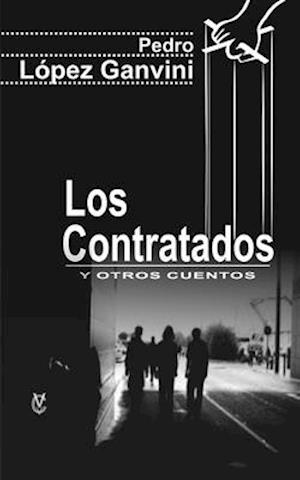 Los contratados y otros cuentos