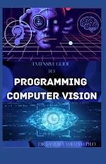 Extensive Guide to Programming Computer Vision