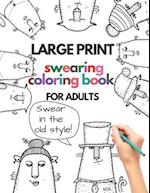 Large print swearing coloring book for adults