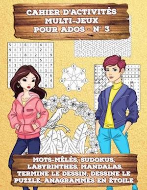 Cahier d'Activités Multi-Jeux pour Ados - N° 3