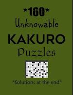 160 Unknowable Kakuro Puzzles - Solutions at the end