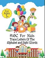 ABC For Kids - Trace Letters Of The Alphabet and Sight Words