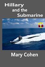 Hillary and the Submarine: With Mixed Media 