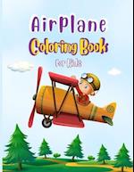 Airplane Coloring Book For Kids: Cute Airplane Coloring Book for Toddlers & Kids Ages 4-8 with 40 Beautiful Coloring Pages of Amazing Airplane 