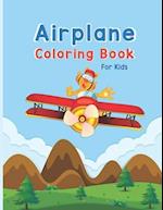 Airplane Coloring Book For Kids: Cute Airplane Coloring Book for Toddlers & Kids 40 Hand Drawn, Unique Designs of Different Aircraft that Kids Will Lo