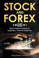 Stock and forex: 2 BOOKS IN 1: Stock market investing for beginners - Forex for beginners 