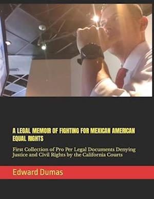 A Legal Memoir of Fighting for Mexican American Equal Rights