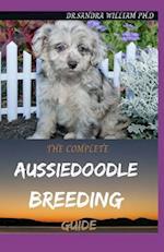 The Complete Aussiedoodle Breeding Guide