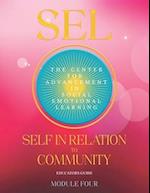 SEL SELF IN RELATION TO COMMUNITY: Module Four 