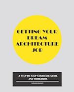 Getting Your Dream Architecture Job